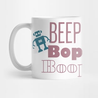 Beep Bop Boop Mug